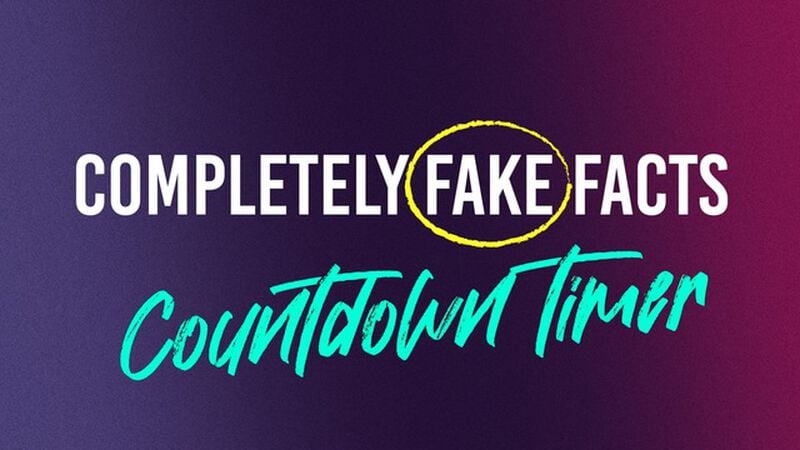 Completely Fake Facts Countdown